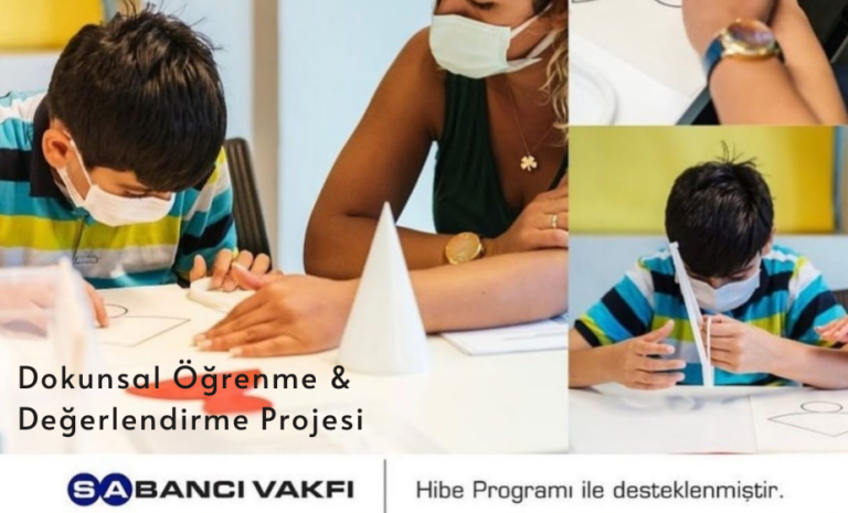 Dokunsal Öğrenme ve Değerlendirme Projesi için hazırlanan özel dokunsal eğitim materyalleri ve uygulama alanı.